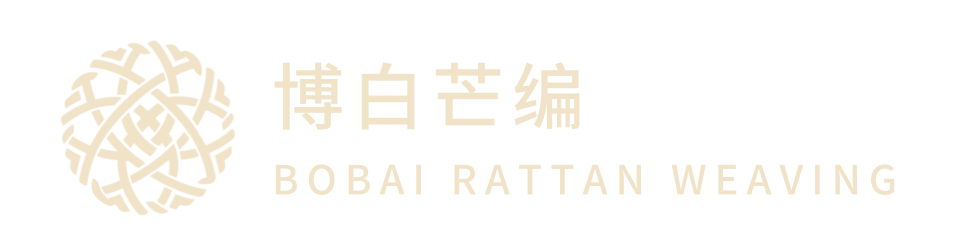 博白芒编 BOBAI RATTAN WEAVING